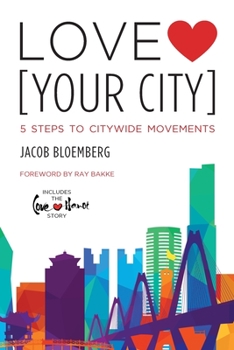 Paperback Love [Your City]: 5 Steps to Citywide Movements Book