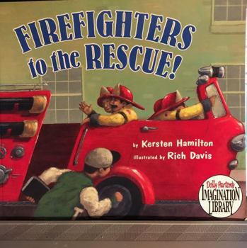 Hardcover Firefighters to the Rescue Book