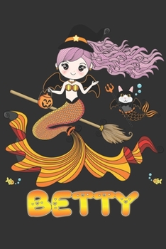 Betty: Betty Halloween Beautiful Mermaid Witch, Create An Emotional Moment For Betty?, Show Betty You Care With This Personal Custom Gift With Betty's Very Own Planner Calendar Notebook Journal