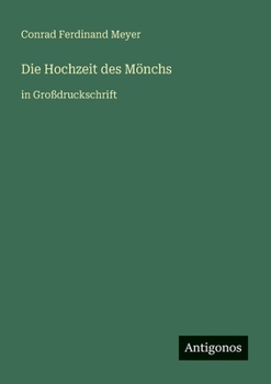 Paperback Die Hochzeit des Mönchs: in Großdruckschrift [German] Book