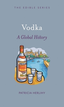 Hardcover Vodka: A Global History Book