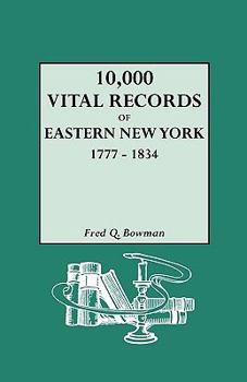 Paperback 10,000 Vital Records of Eastern New York, 1777-1834 Book