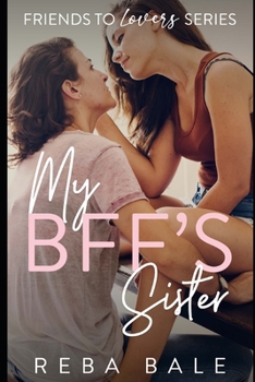 Paperback My BFF's Sister: A Hot Lesbian Romance Book