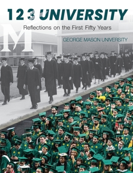 Paperback 1 2 3 University: Reflections on the First Fifty Years of George Mason University Book