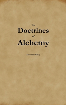 Hardcover The Doctrines of Alchemy Book