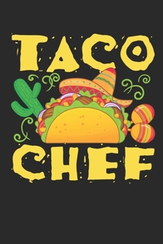 Taco Chef: Taco Chef Journal, Blank Paperback Notebook to write in, Culinary Gifts, 150 pages, college ruled