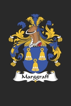 Paperback Marggraf: Marggraf Coat of Arms and Family Crest Notebook Journal (6 x 9 - 100 pages) Book