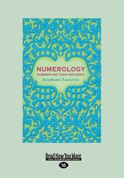 Paperback Numerology: Numbers and Their Influence (Large Print 16pt) [Large Print] Book
