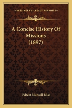 Paperback A Concise History Of Missions (1897) Book