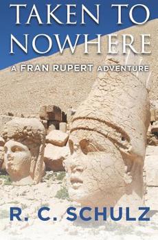 Paperback Taken to Nowhere: A Fran Rupert Adventure Book