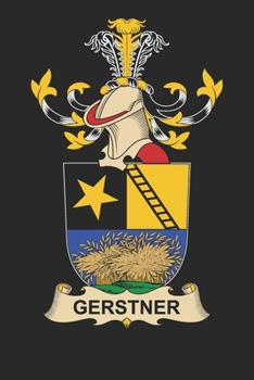 Paperback Gerstner: Gerstner Coat of Arms and Family Crest Notebook Journal (6 x 9 - 100 pages) Book