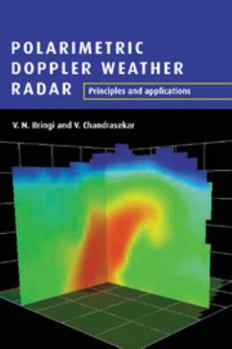 Hardcover Polarimetric Doppler Weather Radar: Principles and Applications Book