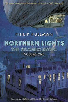 The Golden Compass Graphic Novel, Volume 1 - Book #1.1 of the His Dark Materials: The Graphic Novels