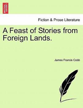 Paperback A Feast of Stories from Foreign Lands. Book
