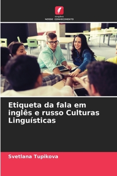 Paperback Etiqueta da fala em inglês e russo Culturas Linguísticas [Portuguese] Book