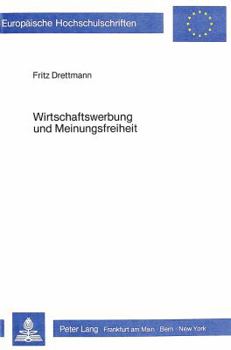 Paperback Wirtschaftswerbung Und Meinungsfreiheit [German] Book
