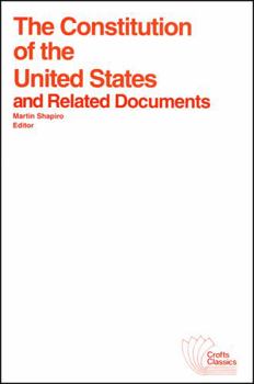 The Constitution of the United States and Related Documents (Crofts Classics)