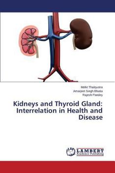 Paperback Kidneys and Thyroid Gland: Interrelation in Health and Disease Book