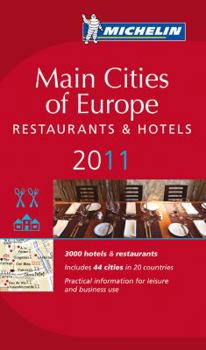 Paperback Michelin Red Guide Europe 2011: Hotels and Restaurants (Michelin Red Guide 2011 Main Cities Europe) Book