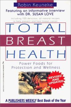 Paperback Total Breast Health: The Power Food Solution for Protection and Wellness Book