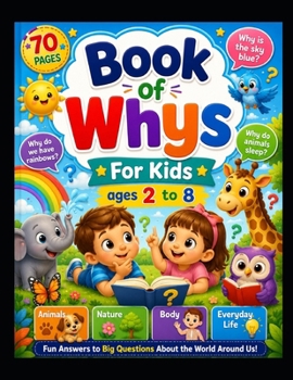 Paperback Book Of Whys For Kids ages 2 t0 8 Book