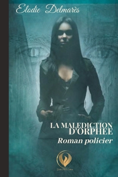 Paperback La Malediction d'Orphee [French] Book