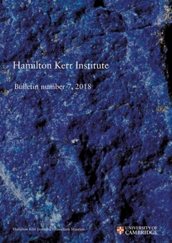 Paperback Hamilton Kerr Institute Bulletin number 7, 2018 Book