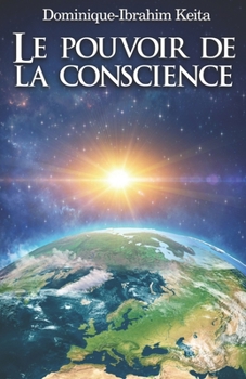 Paperback Le pouvoir de la conscience [French] Book