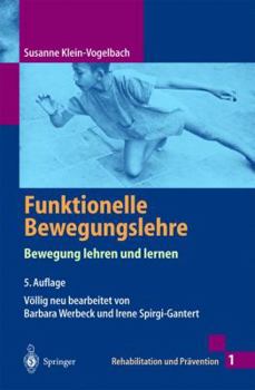 Paperback Funktionelle Bewegungslehre: Bewegung Lehren Und Lernen [German] Book