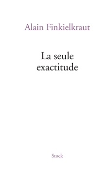 Hardcover La Seule Exactitude [French] Book