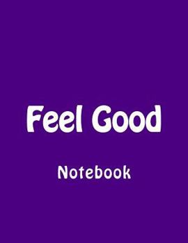 Paperback Feel Good: Notebook Book