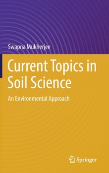 Hardcover Current Topics in Soil Science: An Environmental Approach Book