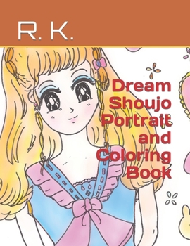 Paperback Dream Shoujo Portrait and Coloring Book