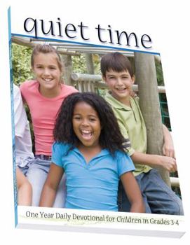 Paperback Quiet Time, Grades 3-4: One Year Daily Devotional for Children Book