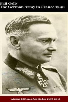 Fall Gelb the German Army in France 1940