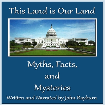Audio CD This Land Is Our Land: Myths, Facts, and Mysteries Book