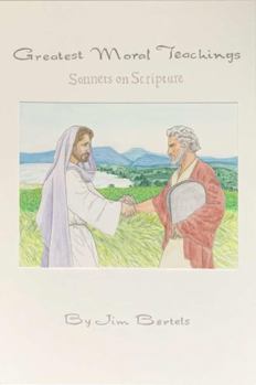 Paperback Greatest Moral Teachings: Sonnets on Scripture Book