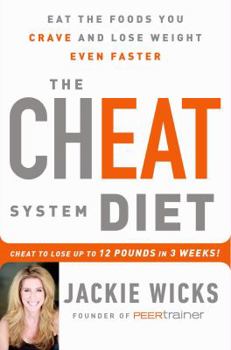 Hardcover The Cheat System Diet: Eat the Foods You Crave and Lose Weight Even Faster -- Cheat to Lose 12 Pounds in 3 Weeks! Book