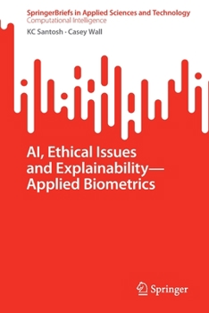 Paperback Ai, Ethical Issues and Explainability--Applied Biometrics Book