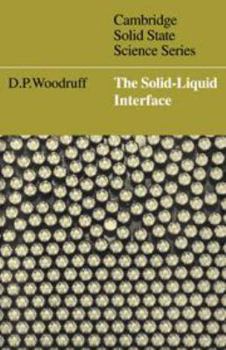 Hardcover The Solid-Liquid Interface Book