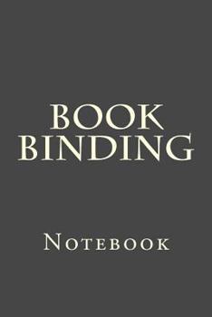 Paperback Book Binding: Notebook Book