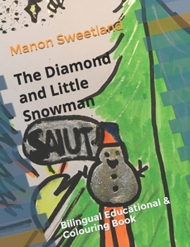 Paperback The Diamond and Little Snowman: Bilingual Educational and Colouring Book