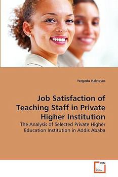 Paperback Job Satisfaction of Teaching Staff in Private Higher Institution Book