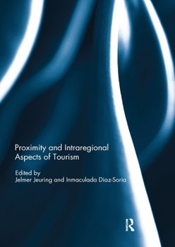 Paperback Proximity and Intraregional Aspects of Tourism Book
