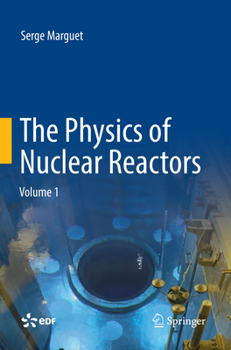 Paperback The Physics of Nuclear Reactors Book