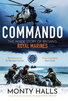 Hardcover Commando: The Inside Story of Britain's Royal Marines Book