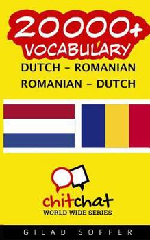 20000+ Dutch - Romanian Romanian - Dutch Vocabulary