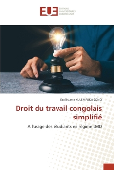 Droit du travail congolais simplifié (French Edition)