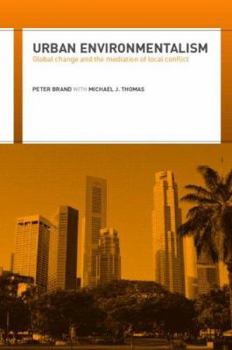 Paperback Urban Environmentalism: Global Change and the Mediation of Local Conflict Book