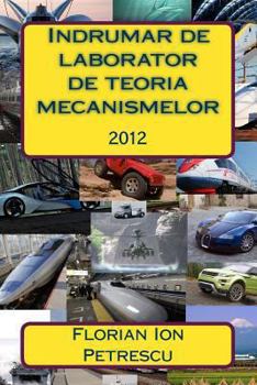 Paperback Indrumar de laborator de teoria mecanismelor: 2012 [Romanian] Book